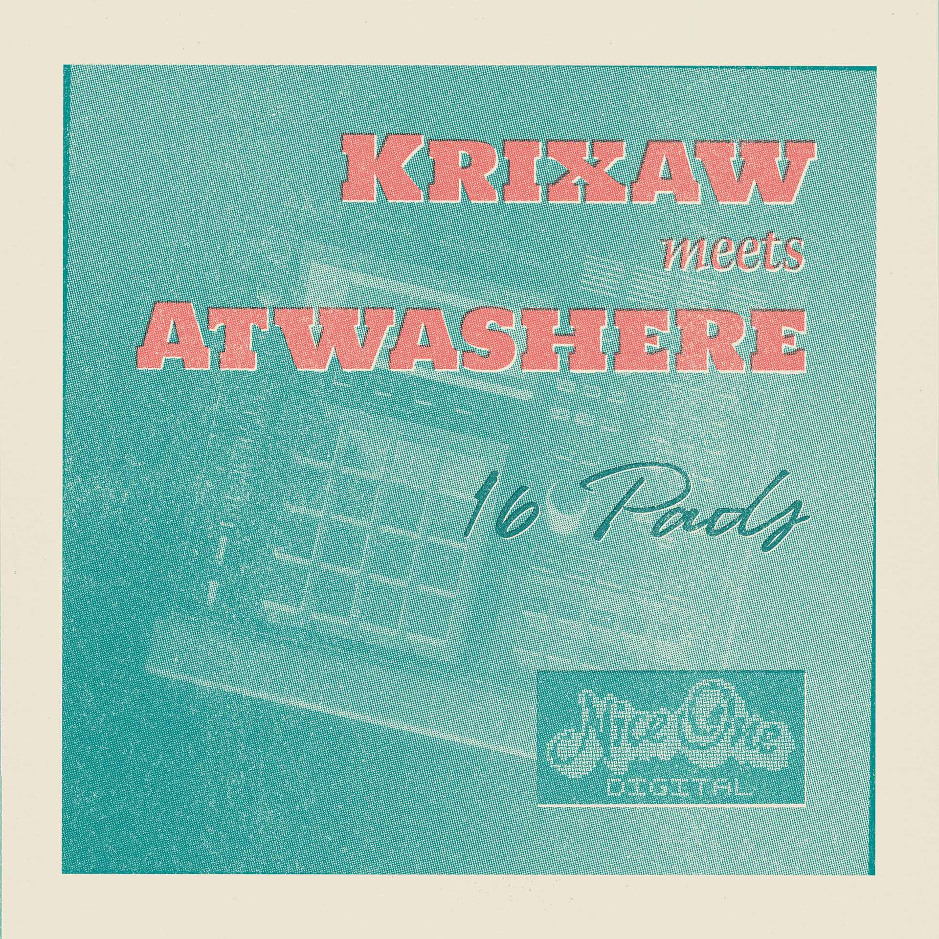 Krixaw meets Atwashere – 16 Pads