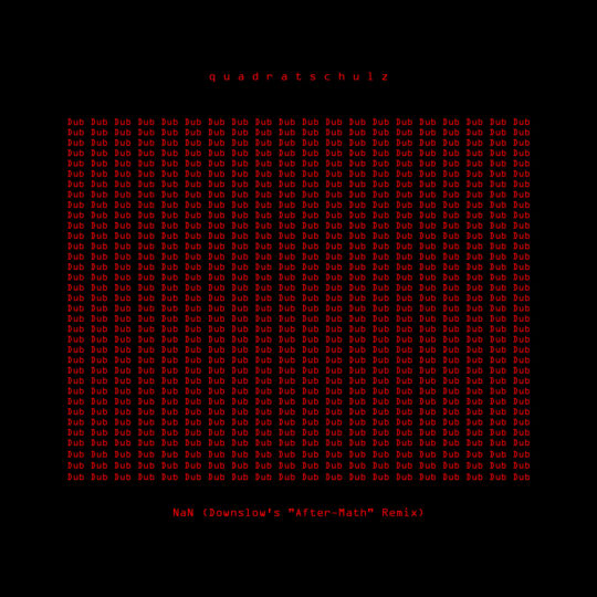 quadratschulz: NaN (Downslow Remix) Artwork